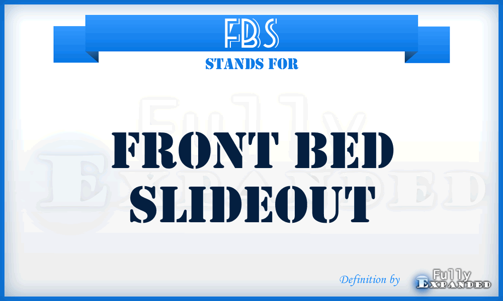 FBS - front bed slideout