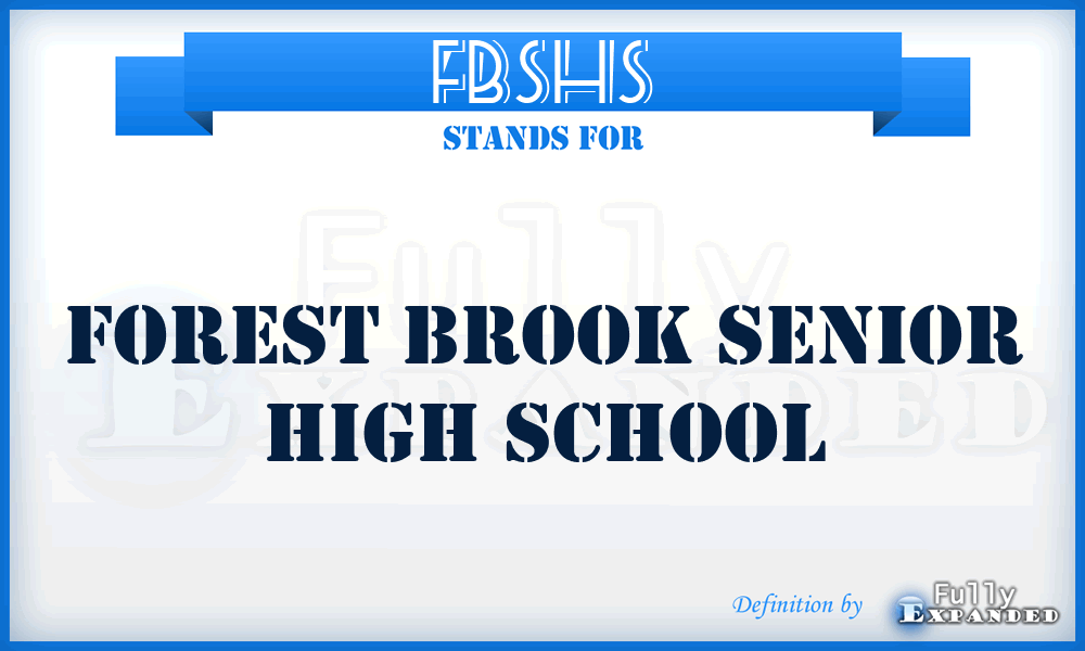 FBSHS - Forest Brook Senior High School