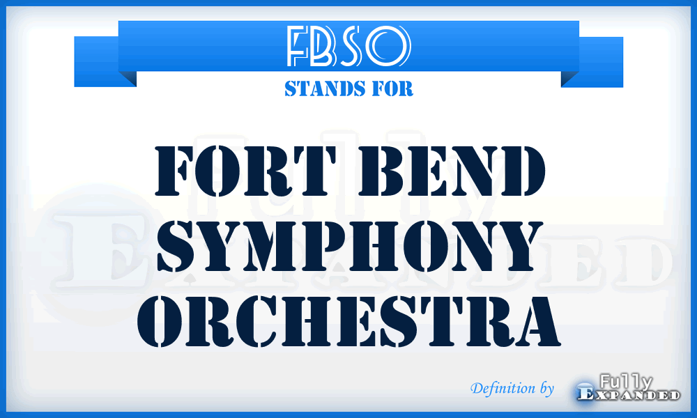 FBSO - Fort Bend Symphony Orchestra