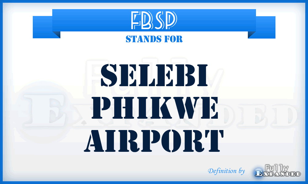 FBSP - Selebi Phikwe airport