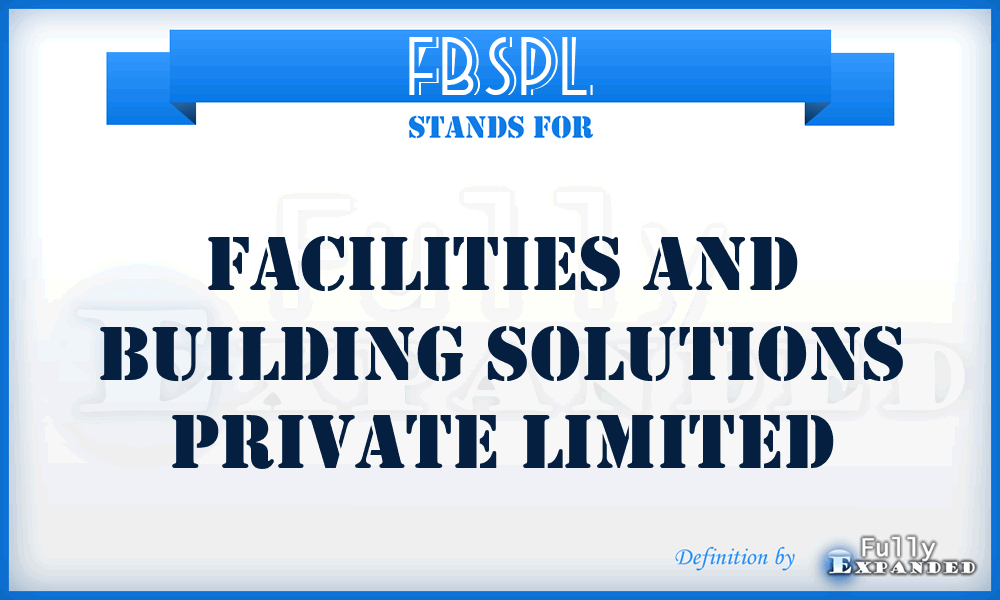 FBSPL - Facilities and Building Solutions Private Limited