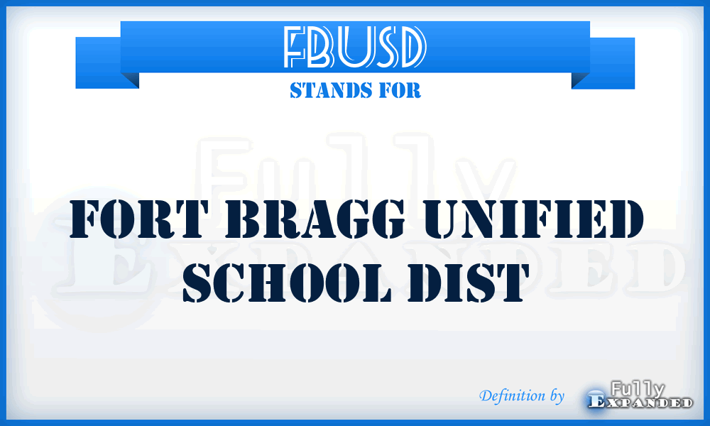 FBUSD - Fort Bragg Unified School Dist