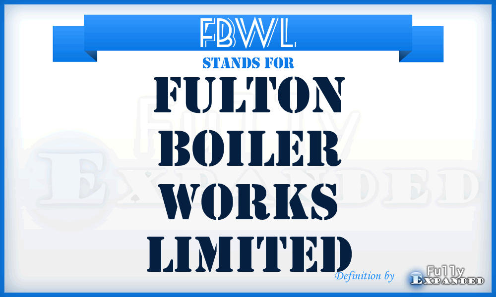 FBWL - Fulton Boiler Works Limited