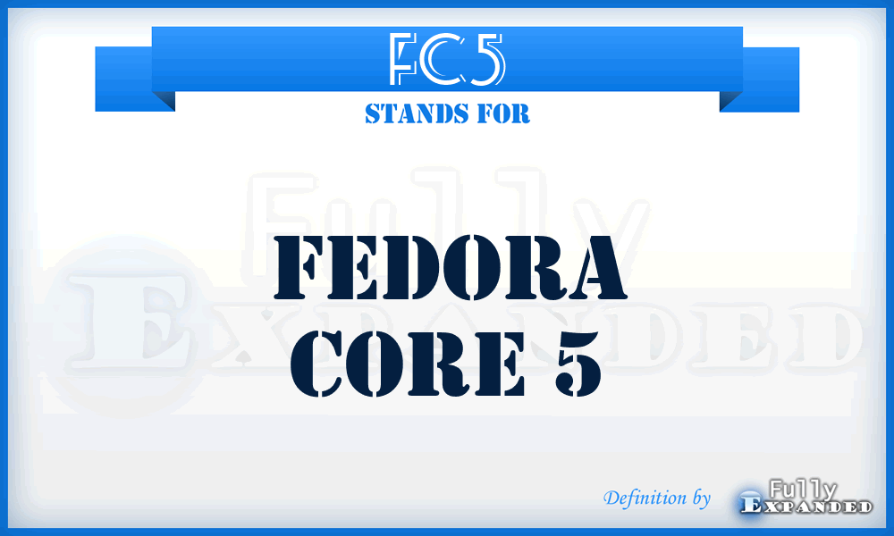 FC5 - Fedora Core 5