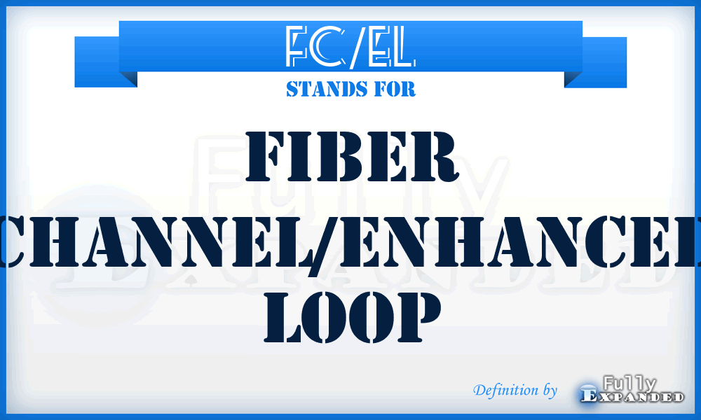 FC/EL - fiber channel/enhanced loop
