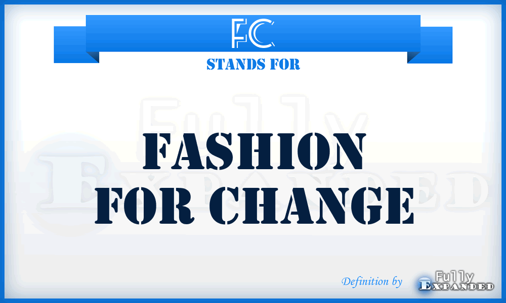 FC - Fashion for Change