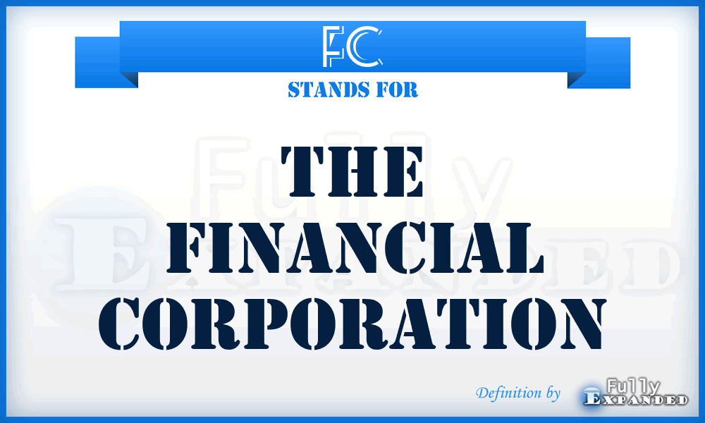 FC - The Financial Corporation