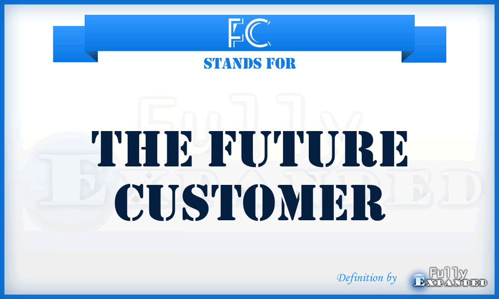 FC - The Future Customer