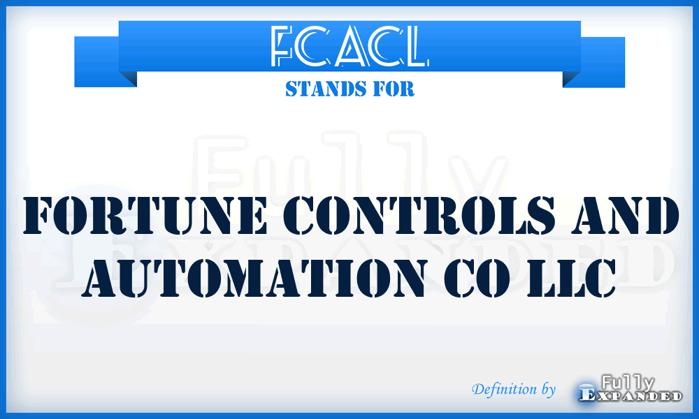 FCACL - Fortune Controls and Automation Co LLC