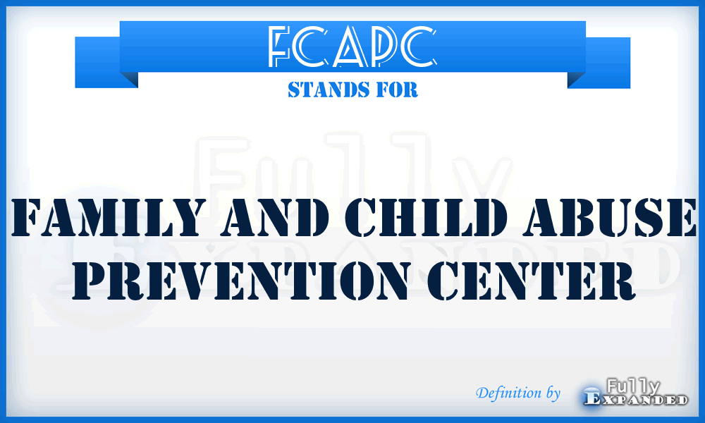 FCAPC - Family and Child Abuse Prevention Center