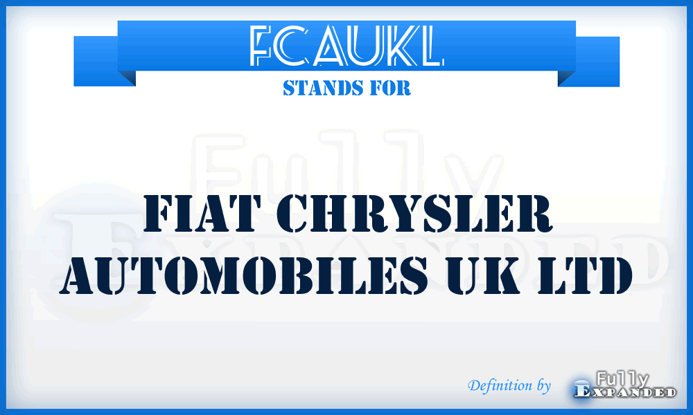 FCAUKL - Fiat Chrysler Automobiles UK Ltd