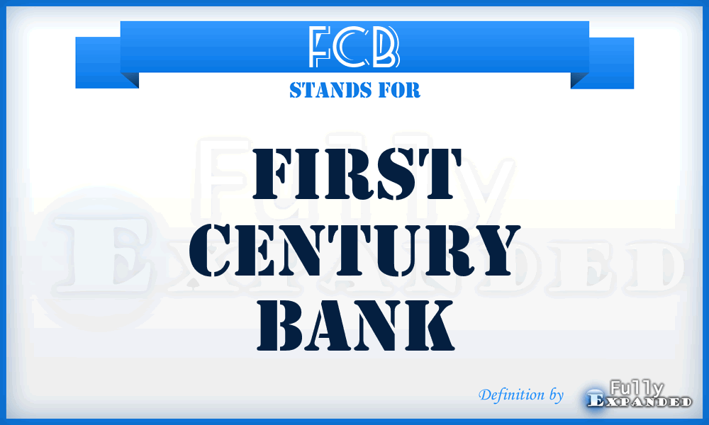 FCB - First Century Bank
