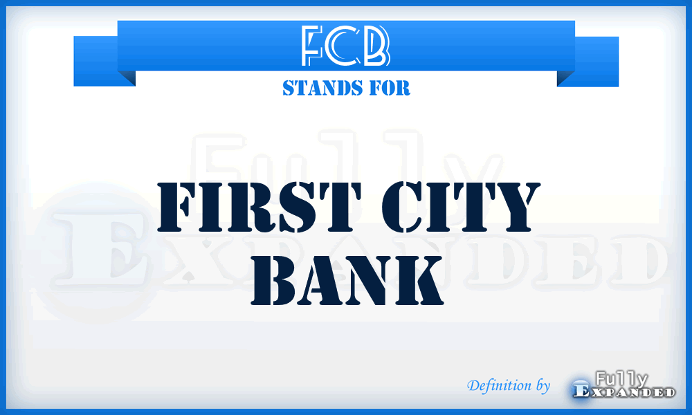 FCB - First City Bank
