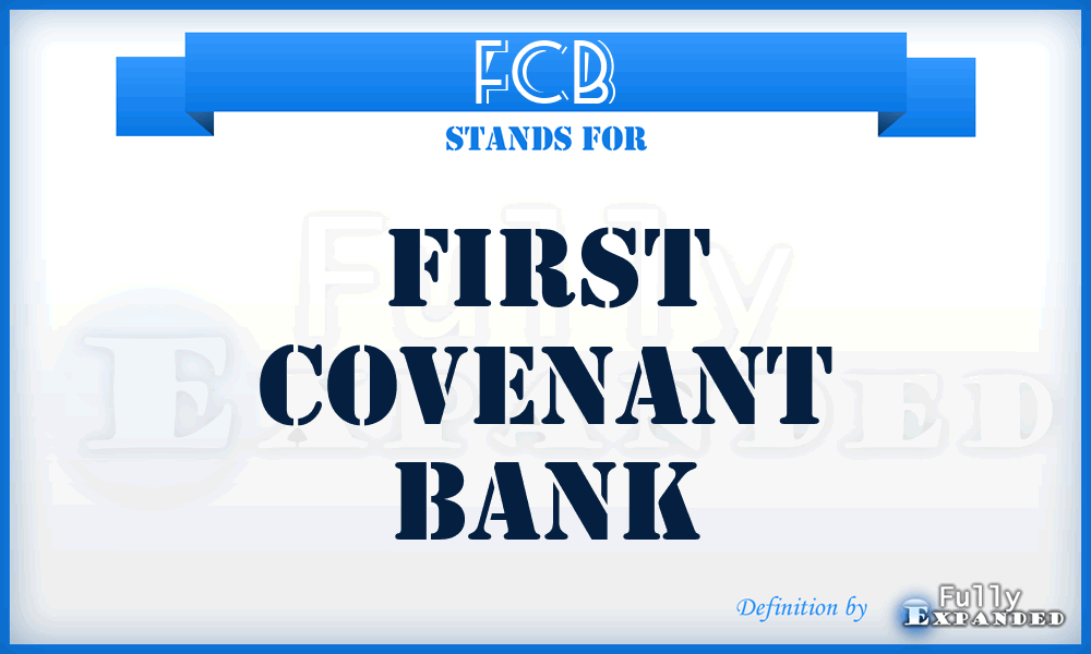 FCB - First Covenant Bank