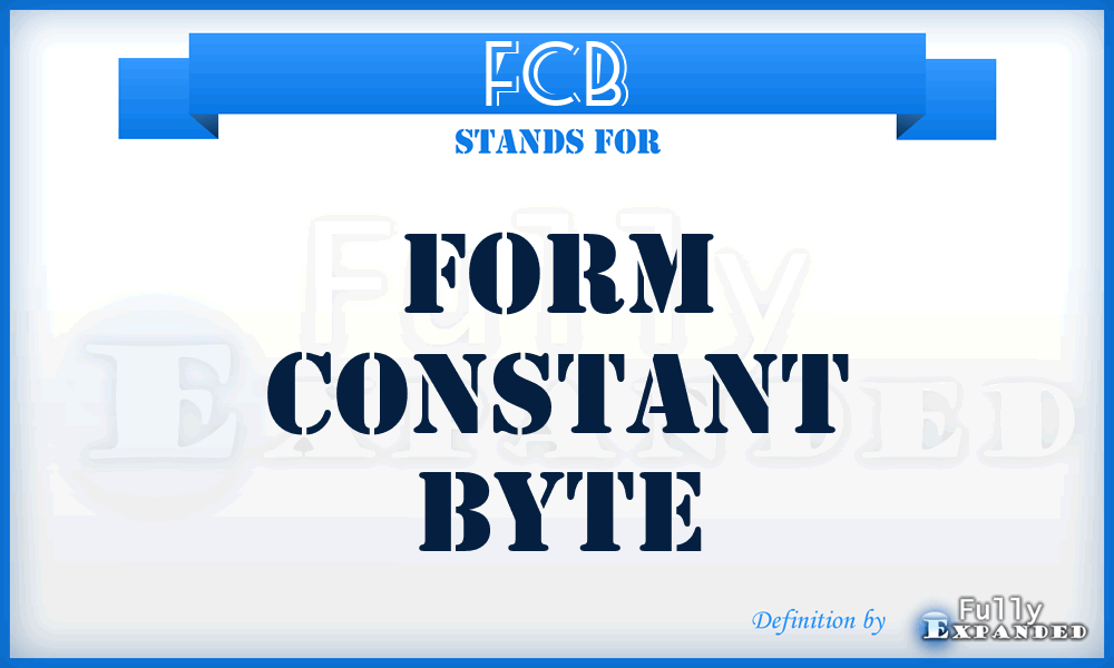 FCB - Form Constant Byte