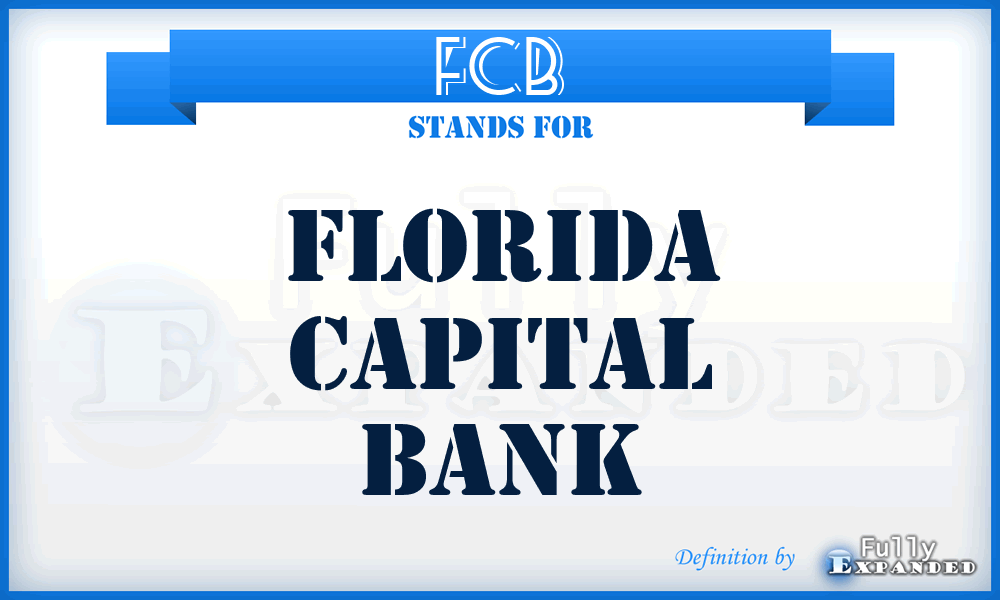 FCB - Florida Capital Bank
