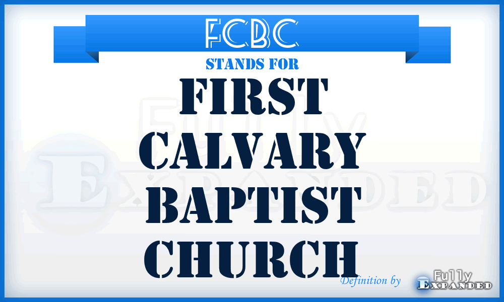 FCBC - First Calvary Baptist Church