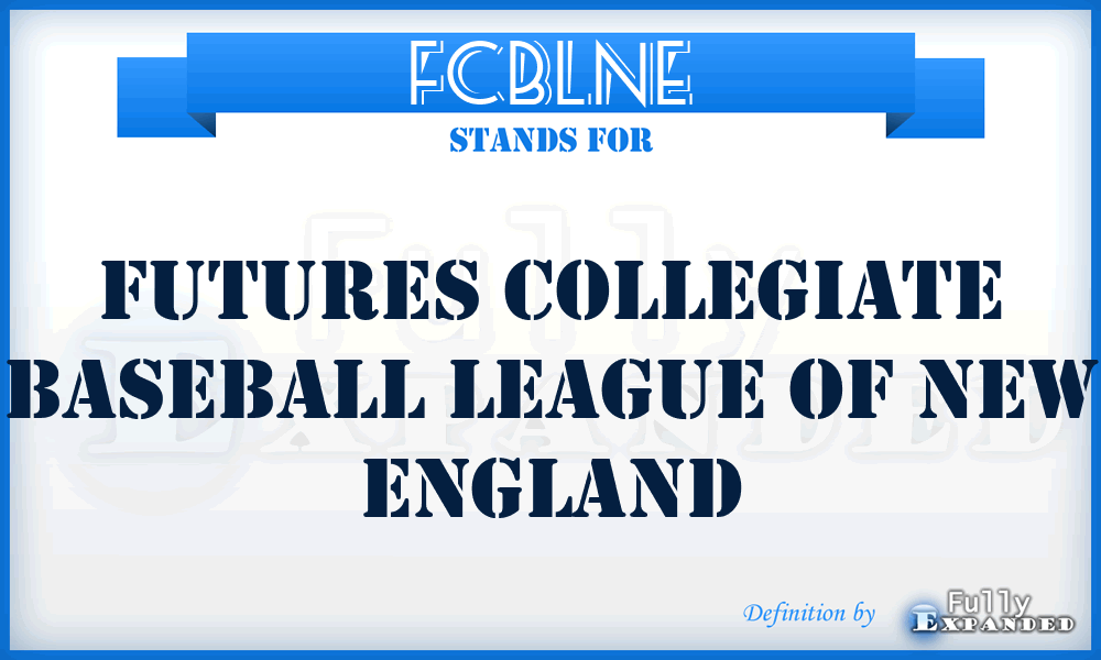 FCBLNE - Futures Collegiate Baseball League of New England