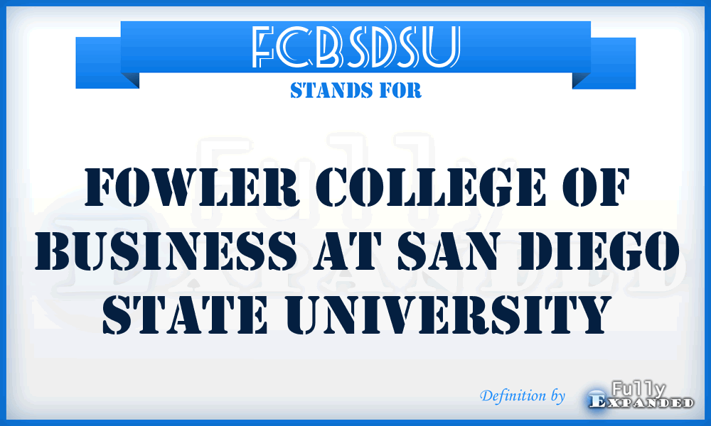 FCBSDSU - Fowler College of Business at San Diego State University