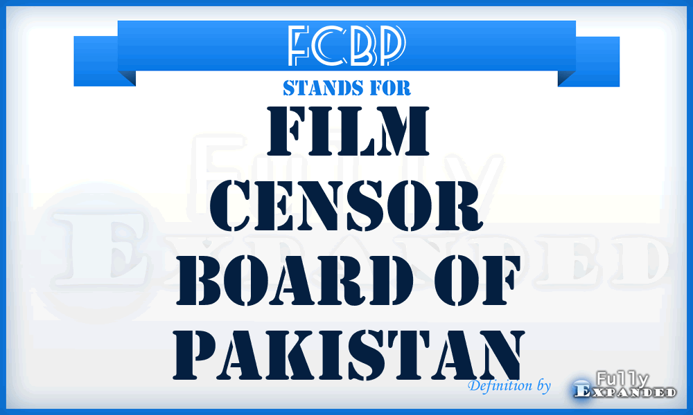 FCBP - Film Censor Board of Pakistan