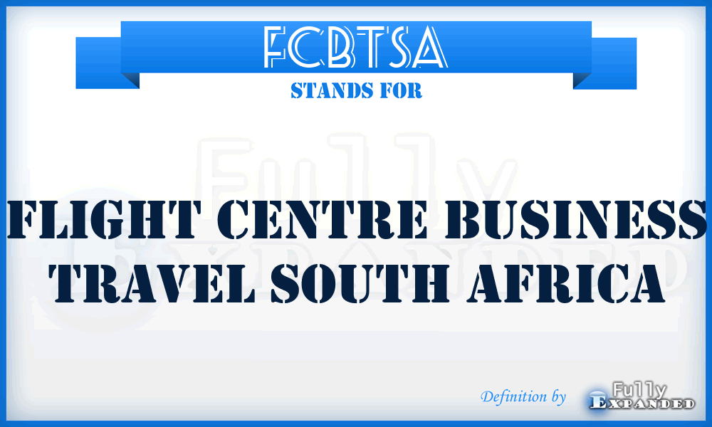 FCBTSA - Flight Centre Business Travel South Africa