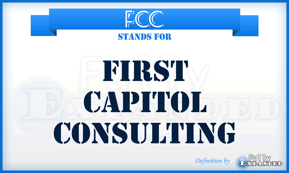 FCC - First Capitol Consulting