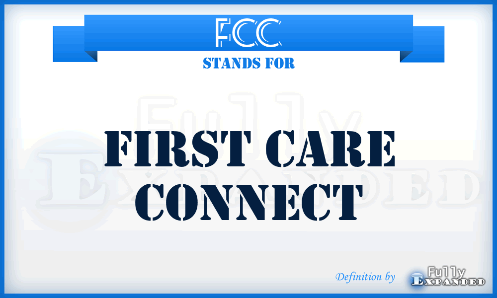 FCC - First Care Connect