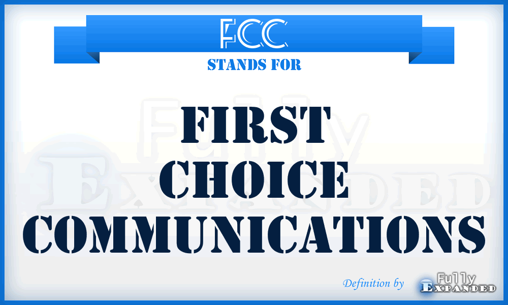 FCC - First Choice Communications