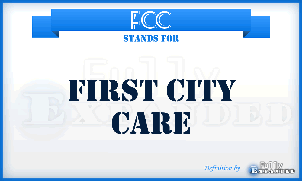 FCC - First City Care