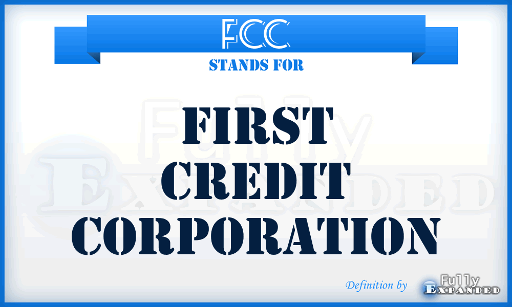 FCC - First Credit Corporation