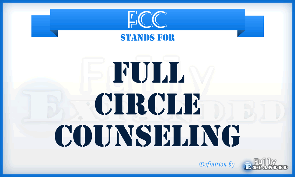 FCC - Full Circle Counseling