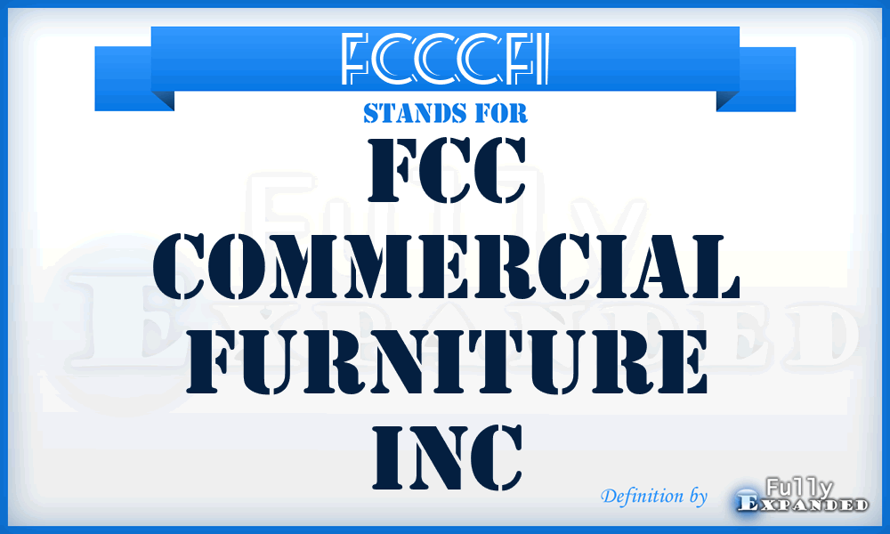 FCCCFI - FCC Commercial Furniture Inc
