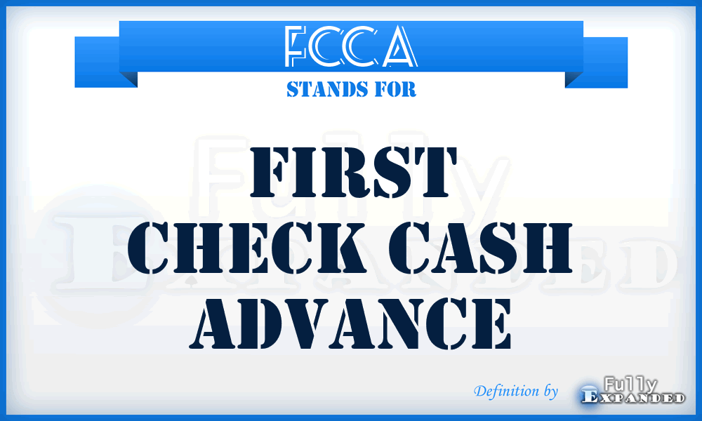 FCCA - First Check Cash Advance