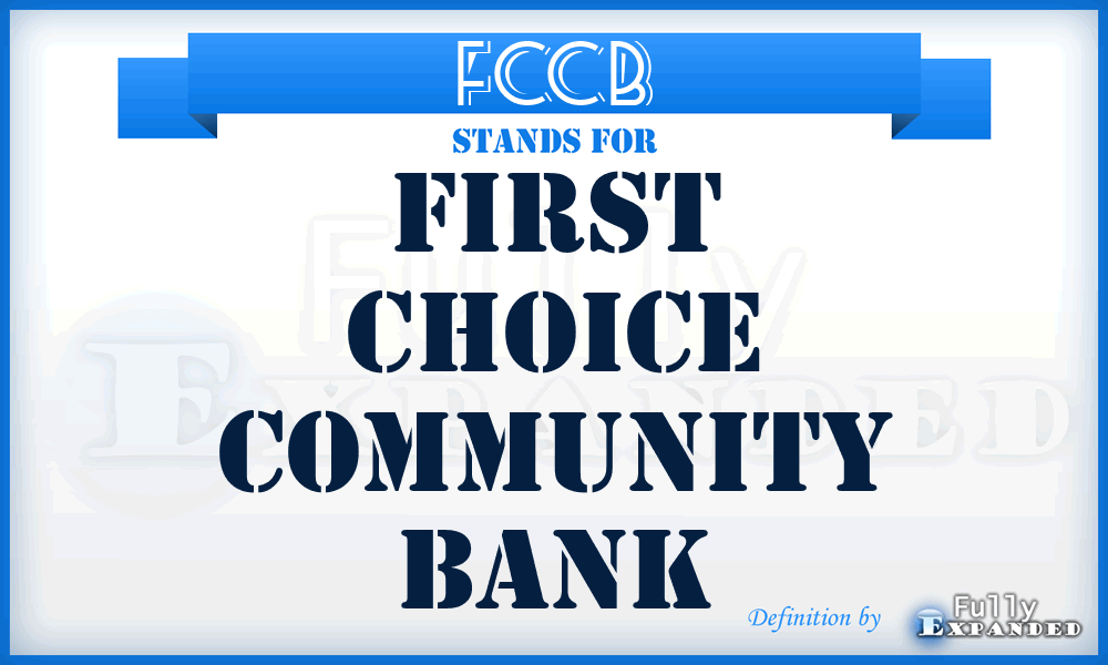 FCCB - First Choice Community Bank