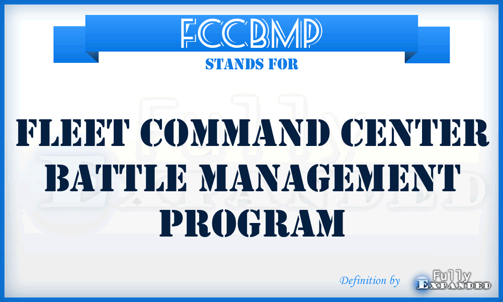 FCCBMP - Fleet Command Center Battle Management Program