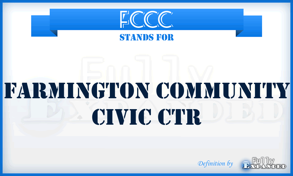 FCCC - Farmington Community Civic Ctr