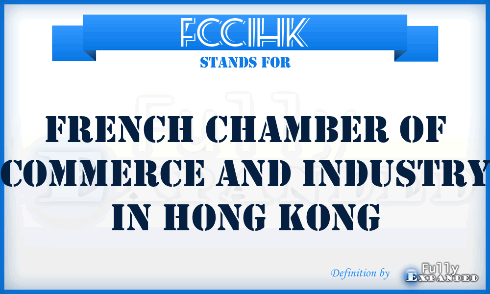 FCCIHK - French Chamber of Commerce and Industry in Hong Kong