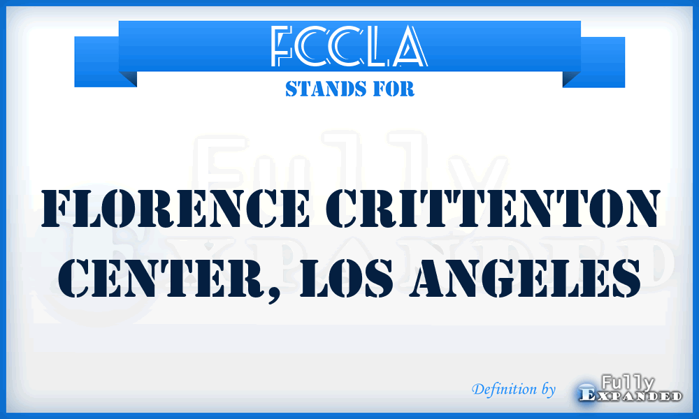 FCCLA - Florence Crittenton Center, Los Angeles