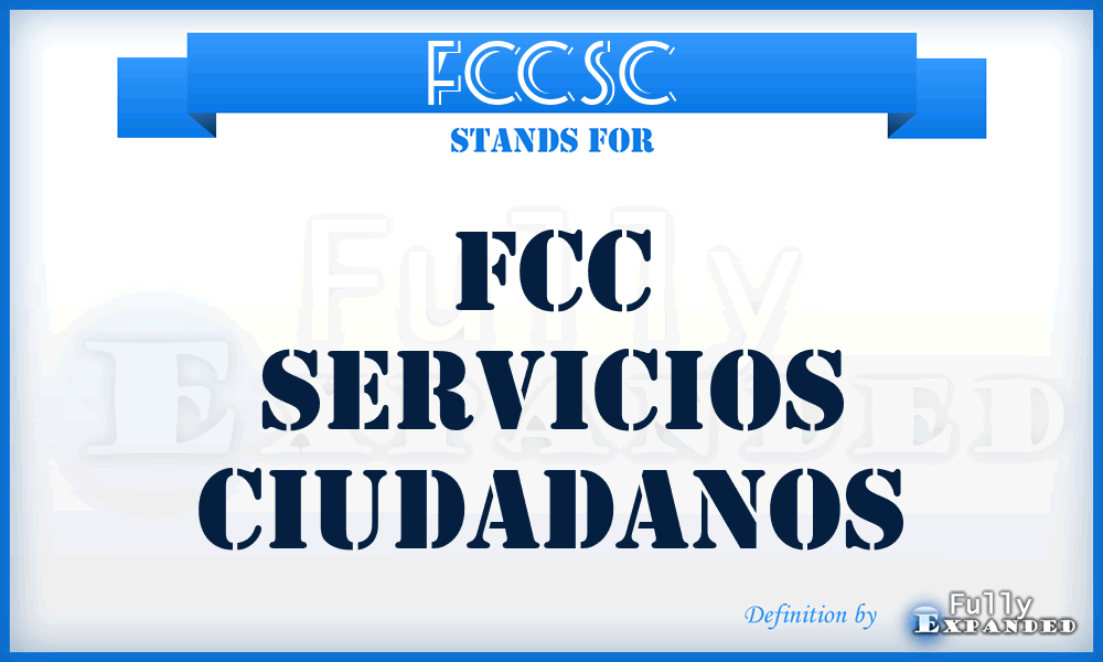 FCCSC - FCC Servicios Ciudadanos