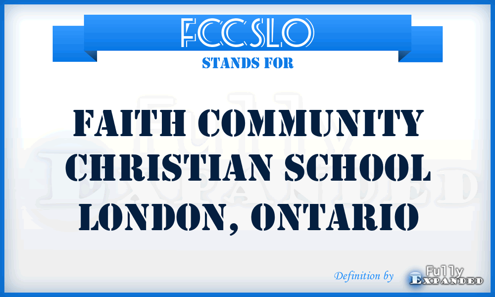 FCCSLO - Faith Community Christian School London, Ontario