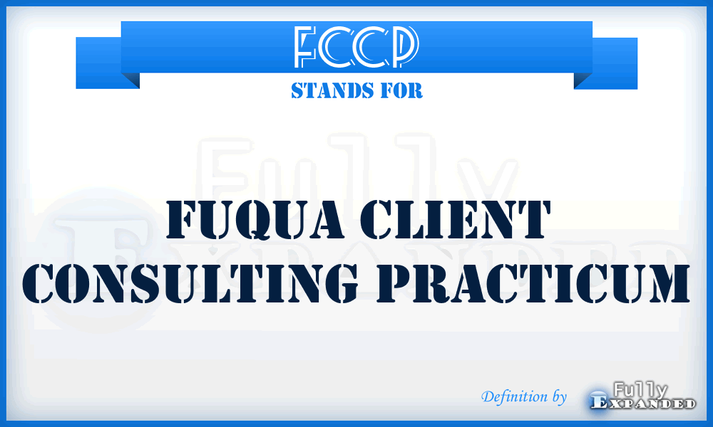 FCCP - Fuqua Client Consulting Practicum