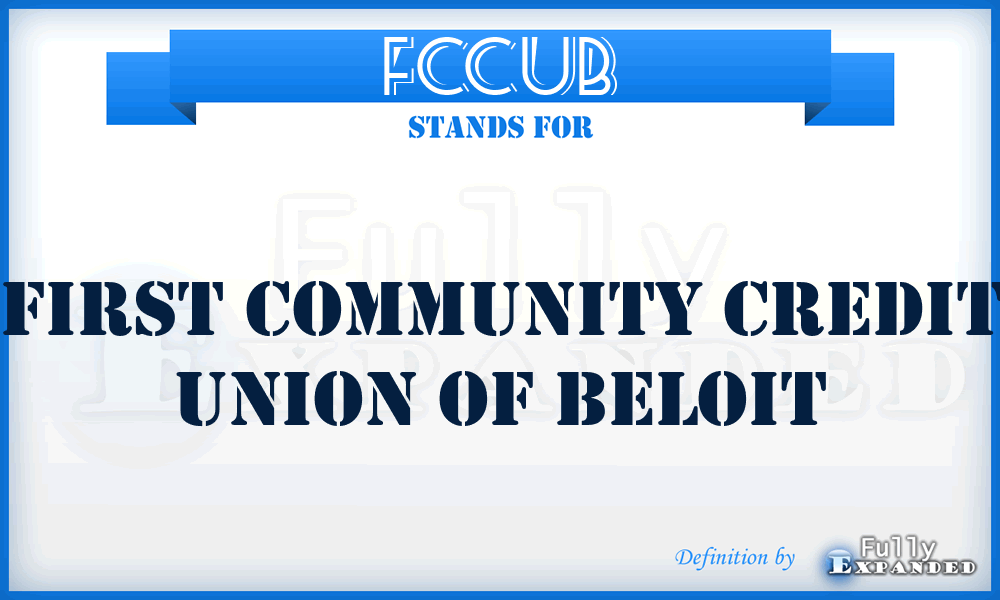 FCCUB - First Community Credit Union of Beloit