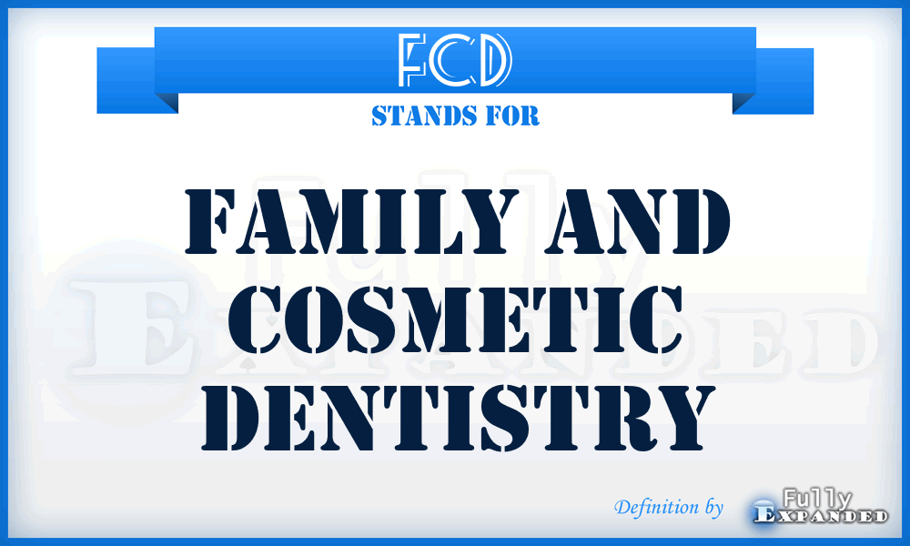 FCD - Family and Cosmetic Dentistry