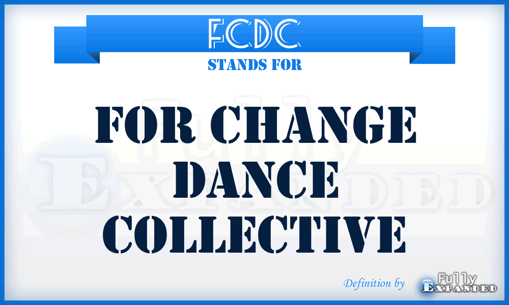 FCDC - For Change Dance Collective