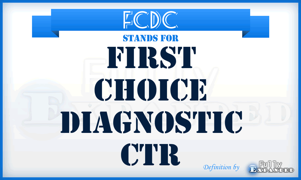 FCDC - First Choice Diagnostic Ctr