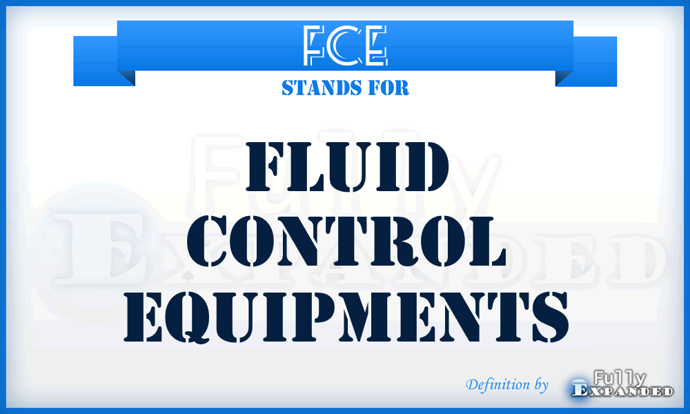 FCE - Fluid Control Equipments