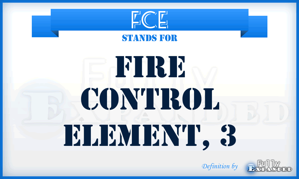 FCE - fire control element, 3