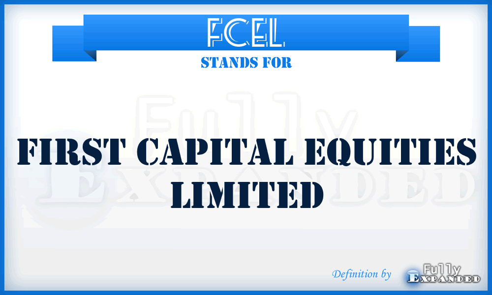 FCEL - First Capital Equities Limited
