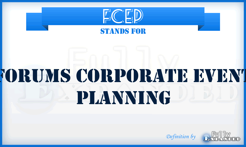 FCEP - Forums Corporate Event Planning