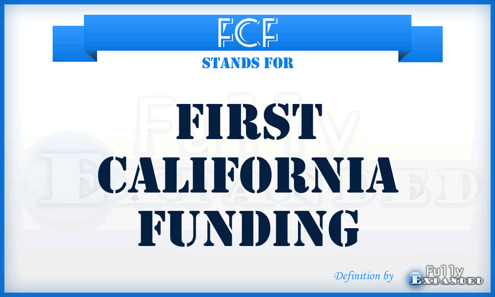 FCF - First California Funding